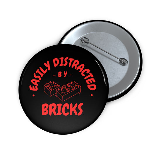 Custom Pin Buttons: Easily Distracted by Bricks, Creative Gifts for LEGO Fans, Fun Party Favors, Unique Accessories, Handmade Collectibles